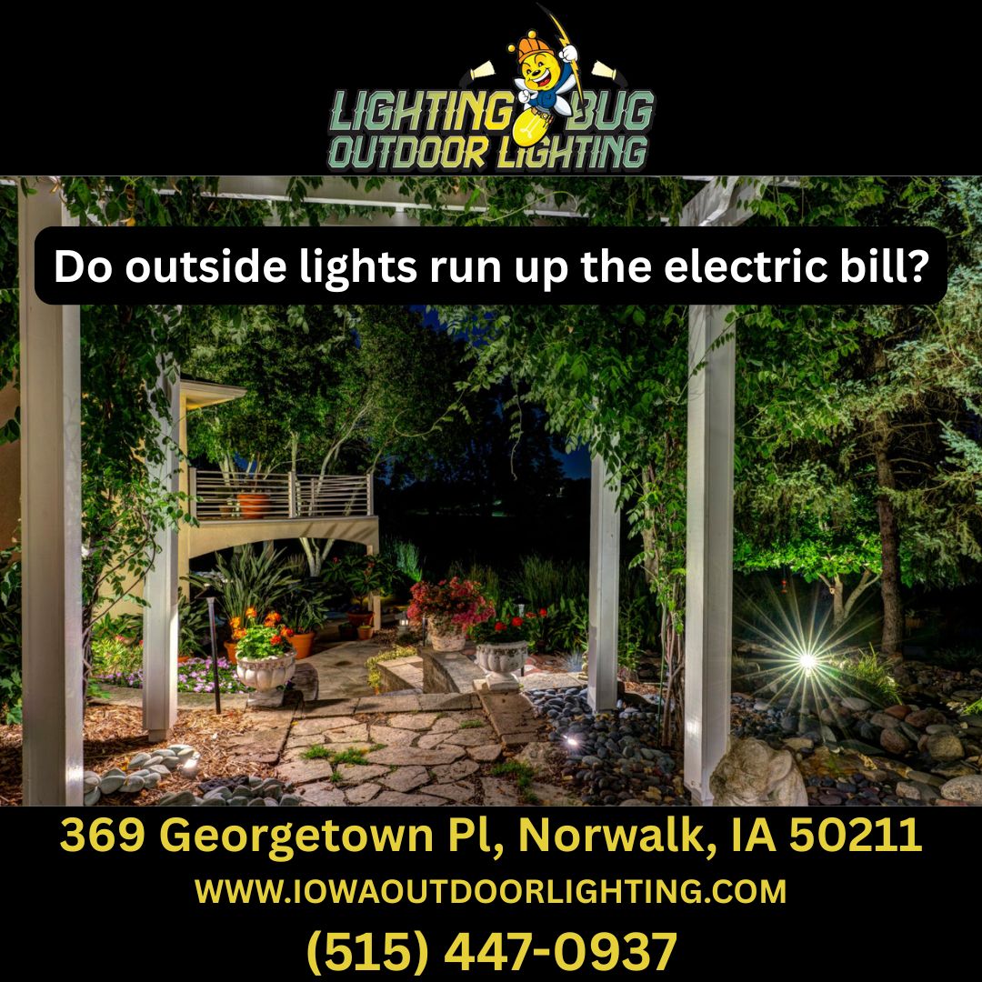 Do outside lights run up the electric bill?