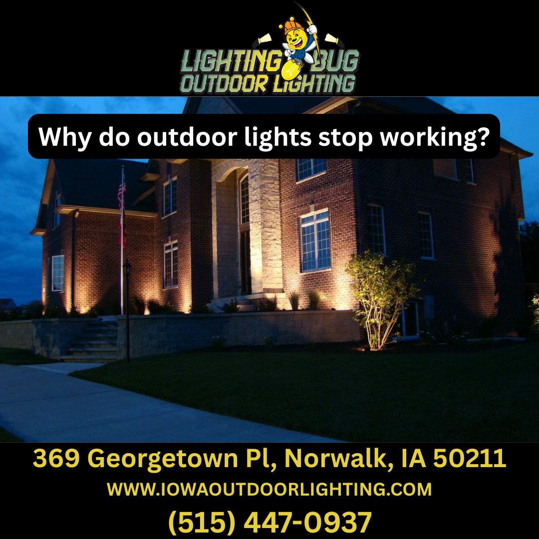 Why do outdoor lights stop working?