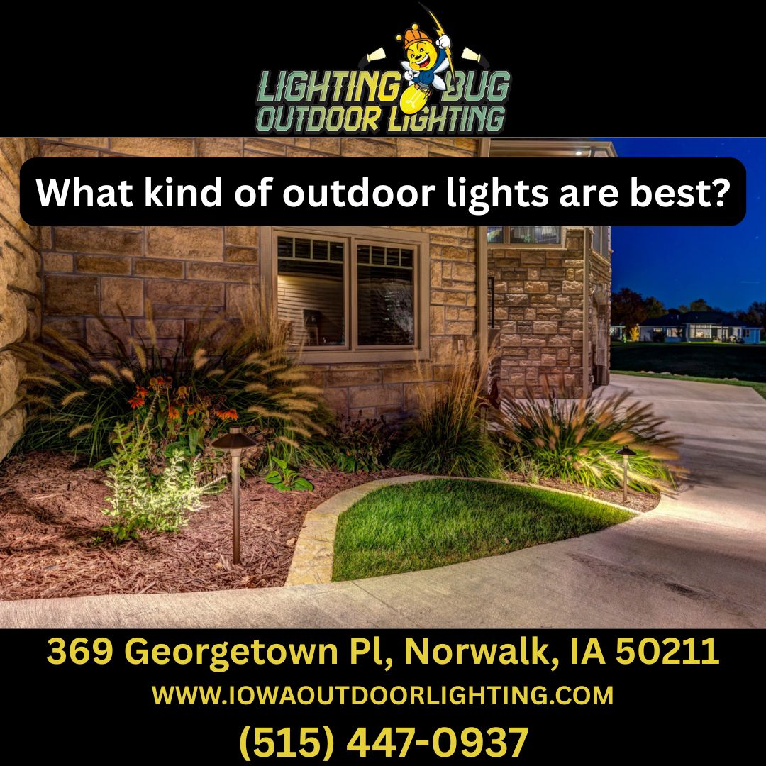 What kind of outdoor lights are best?